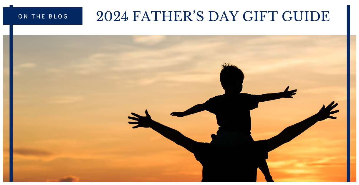 2024 Father’s Day Gift Guide