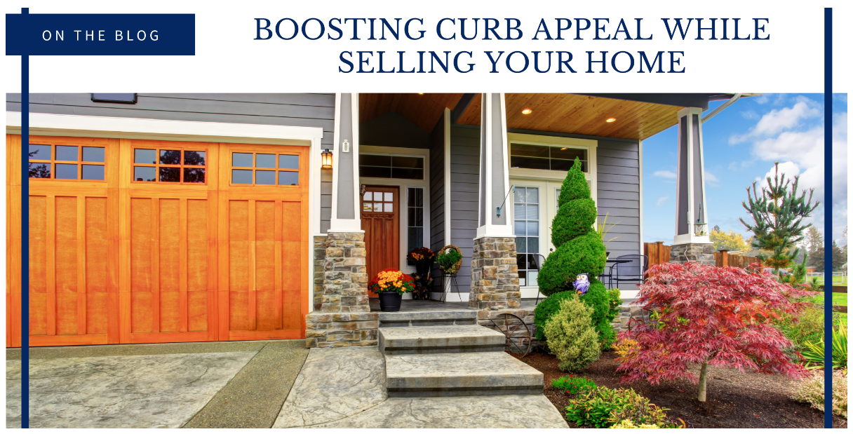 Boosting Curb Appeal While Selling Your Home