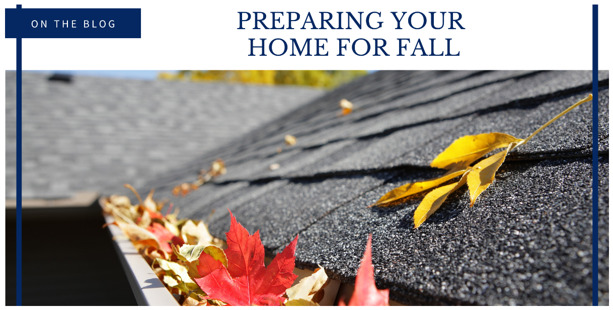 Prepping Your Home For Fall