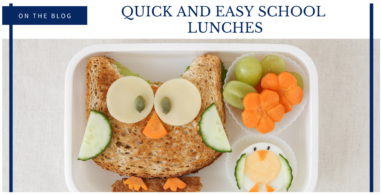 Quick and Easy School Lunches That Kids Will Love
